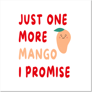 Just One More Mango I Promise Posters and Art